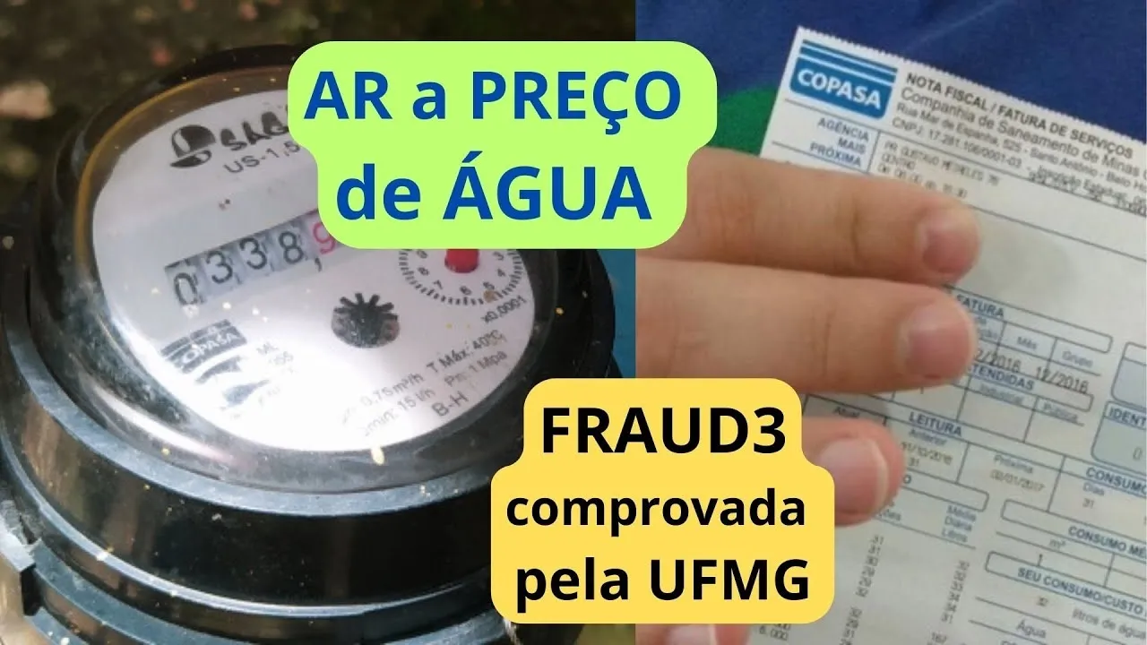 FRAUDE NAS CONTAS DE ÁGUA, PAGANDO AR E NÃO ÁGUA – UFMG CONFIRMA